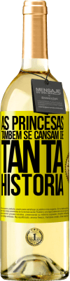 29,95 € Envio grátis | Vinho branco Edição WHITE As princesas também se cansam de tanta história Etiqueta Amarela. Etiqueta personalizável Vinho jovem Colheita 2023 Verdejo