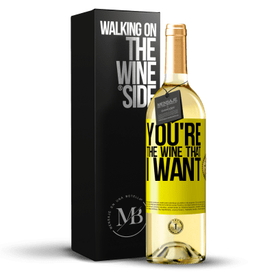 «You're the wine that I want» Издание WHITE