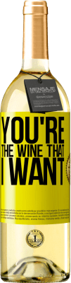 29,95 € Envoi gratuit | Vin blanc Édition WHITE You're the wine that I want Étiquette Jaune. Étiquette personnalisable Vin jeune Récolte 2024 Verdejo