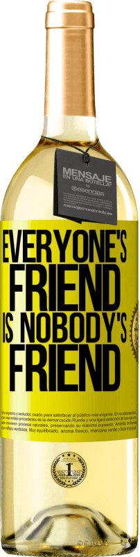 29,95 € Free Shipping | White Wine WHITE Edition Everyone's friend is nobody's friend Yellow Label. Customizable label Young wine Harvest 2023 Verdejo