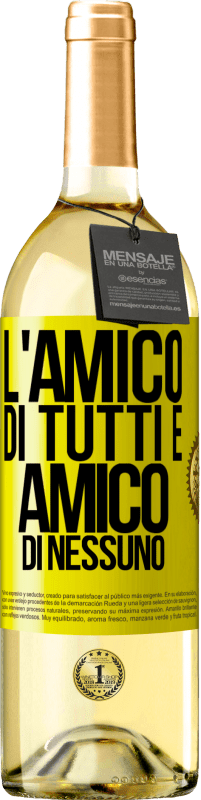 29,95 € Spedizione Gratuita | Vino bianco Edizione WHITE L'amico di tutti è amico di nessuno Etichetta Gialla. Etichetta personalizzabile Vino giovane Raccogliere 2024 Verdejo