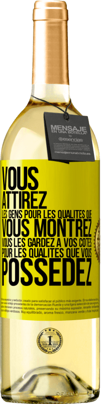 29,95 € Envoi gratuit | Vin blanc Édition WHITE Vous attirez les gens pour les qualités que vous montrez. Vous les gardez à vos côtés pour les qualités que vous possédez Étiquette Jaune. Étiquette personnalisable Vin jeune Récolte 2024 Verdejo