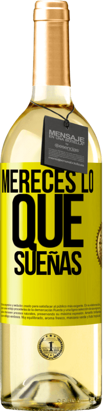 29,95 € Envío gratis | Vino Blanco Edición WHITE Mereces lo que sueñas Etiqueta Amarilla. Etiqueta personalizable Vino joven Cosecha 2024 Verdejo