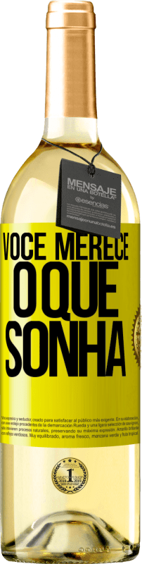 29,95 € Envio grátis | Vinho branco Edição WHITE Você merece o que sonha Etiqueta Amarela. Etiqueta personalizável Vinho jovem Colheita 2025 Verdejo