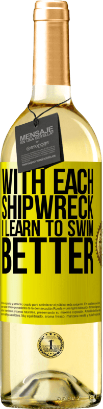29,95 € 送料無料 | 白ワイン WHITEエディション 難破船ごとに、私はよりよく泳ぐことを学びます 黄色のラベル. カスタマイズ可能なラベル 若いワイン 収穫 2023 Verdejo