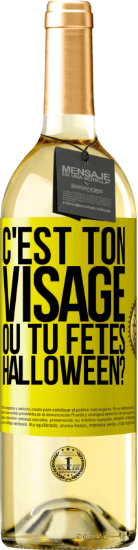 29,95 € Envoi gratuit | Vin blanc Édition WHITE C'est ton visage ou tu fêtes Halloween? Étiquette Jaune. Étiquette personnalisable Vin jeune Récolte 2024 Verdejo