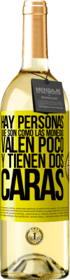 29,95 € Envío gratis | Vino Blanco Edición WHITE Hay personas que son como las monedas. Valen poco y tienen dos caras Etiqueta Amarilla. Etiqueta personalizable Vino joven Cosecha 2025 Verdejo