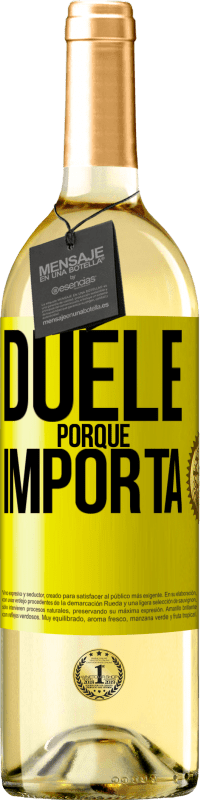 29,95 € Envío gratis | Vino Blanco Edición WHITE Duele porque importa Etiqueta Amarilla. Etiqueta personalizable Vino joven Cosecha 2024 Verdejo