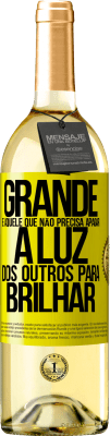 29,95 € Envio grátis | Vinho branco Edição WHITE Grande é aquele que não precisa apagar a luz dos outros para brilhar Etiqueta Amarela. Etiqueta personalizável Vinho jovem Colheita 2024 Verdejo