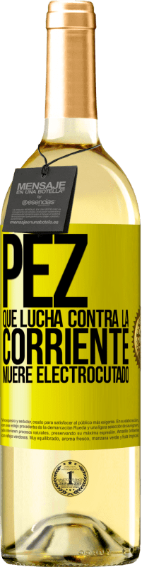 29,95 € Envío gratis | Vino Blanco Edición WHITE Pez que lucha contra la corriente, muere electrocutado Etiqueta Amarilla. Etiqueta personalizable Vino joven Cosecha 2024 Verdejo