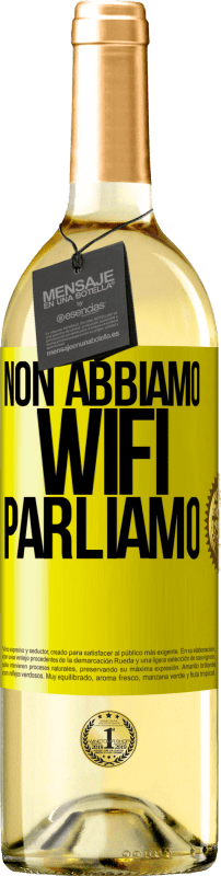 29,95 € Spedizione Gratuita | Vino bianco Edizione WHITE Non abbiamo WiFi, parliamo Etichetta Gialla. Etichetta personalizzabile Vino giovane Raccogliere 2024 Verdejo