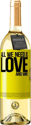 29,95 € 送料無料 | 白ワイン WHITEエディション All we need is love and wine 黄色のラベル. カスタマイズ可能なラベル 若いワイン 収穫 2024 Verdejo