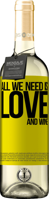 29,95 € Envoi gratuit | Vin blanc Édition WHITE All we need is love and wine Étiquette Jaune. Étiquette personnalisable Vin jeune Récolte 2023 Verdejo