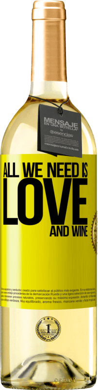 29,95 € Envio grátis | Vinho branco Edição WHITE All we need is love and wine Etiqueta Amarela. Etiqueta personalizável Vinho jovem Colheita 2023 Verdejo
