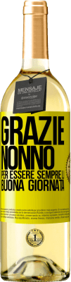 29,95 € Spedizione Gratuita | Vino bianco Edizione WHITE Grazie nonno, per essere sempre lì. Buona giornata Etichetta Gialla. Etichetta personalizzabile Vino giovane Raccogliere 2023 Verdejo