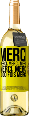 29,95 € Envoi gratuit | Vin blanc Édition WHITE Merci Merci, Merci, Merci Merci, Merci 1000 fois Merci! Étiquette Jaune. Étiquette personnalisable Vin jeune Récolte 2023 Verdejo