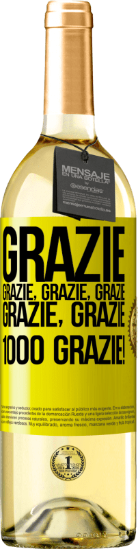 29,95 € Spedizione Gratuita | Vino bianco Edizione WHITE Grazie, grazie, grazie, grazie, grazie, grazie 1000 Grazie! Etichetta Gialla. Etichetta personalizzabile Vino giovane Raccogliere 2024 Verdejo