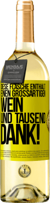 29,95 € Kostenloser Versand | Weißwein WHITE Ausgabe Diese Flasche enthält einen großartigen Wein und tausend DANK! Gelbes Etikett. Anpassbares Etikett Junger Wein Ernte 2023 Verdejo