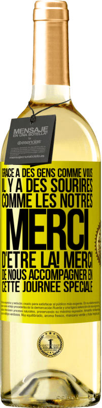 29,95 € Envoi gratuit | Vin blanc Édition WHITE Grâce à des gens comme vous il y a des sourires comme les nôtres. Merci d'être là! Merci de nous accompagner en cette journée sp Étiquette Jaune. Étiquette personnalisable Vin jeune Récolte 2024 Verdejo