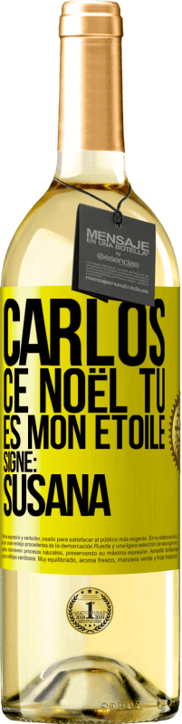 29,95 € Envoi gratuit | Vin blanc Édition WHITE Carlos ce Noël tu es mon étoile. Signé: Susana Étiquette Jaune. Étiquette personnalisable Vin jeune Récolte 2024 Verdejo