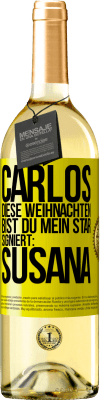 29,95 € Kostenloser Versand | Weißwein WHITE Ausgabe Carlos,diese Weihnachten bist du mein Star. Signiert:Susana Gelbes Etikett. Anpassbares Etikett Junger Wein Ernte 2024 Verdejo