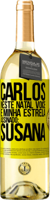 29,95 € Envio grátis | Vinho branco Edição WHITE Carlos, neste Natal você é minha estrela. Assinado: Susana Etiqueta Amarela. Etiqueta personalizável Vinho jovem Colheita 2024 Verdejo