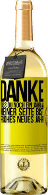 29,95 € Kostenloser Versand | Weißwein WHITE Ausgabe Danke, dass du noch ein Jahr an meiner Seite bist. Frohes neues Jahr! Gelbes Etikett. Anpassbares Etikett Junger Wein Ernte 2025 Verdejo