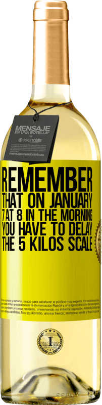 29,95 € Free Shipping | White Wine WHITE Edition Remember that on January 7 at 8 in the morning you have to delay the 5 Kilos scale Yellow Label. Customizable label Young wine Harvest 2025 Verdejo