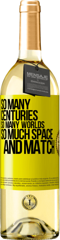 29,95 € Free Shipping | White Wine WHITE Edition So many centuries, so many worlds, so much space ... and match Yellow Label. Customizable label Young wine Harvest 2025 Verdejo