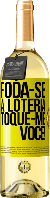 29,95 € Envio grátis | Vinho branco Edição WHITE Foda-se a loteria! Toque-me você! Etiqueta Amarela. Etiqueta personalizável Vinho jovem Colheita 2025 Verdejo