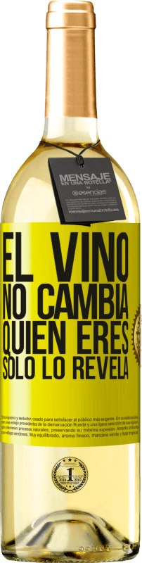 29,95 € Envío gratis | Vino Blanco Edición WHITE El Vino no cambia quien eres. Sólo lo revela Etiqueta Amarilla. Etiqueta personalizable Vino joven Cosecha 2023 Verdejo