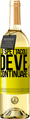 29,95 € Spedizione Gratuita | Vino bianco Edizione WHITE Lo spettacolo deve continuare Etichetta Gialla. Etichetta personalizzabile Vino giovane Raccogliere 2024 Verdejo