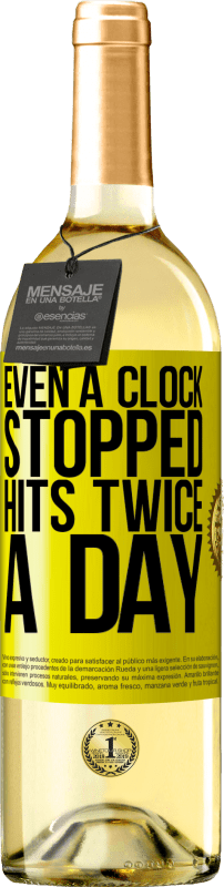 24,95 € Free Shipping | White Wine WHITE Edition Even a clock stopped hits twice a day Yellow Label. Customizable label Young wine Harvest 2021 Verdejo