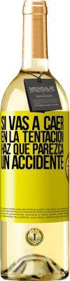 29,95 € Envío gratis | Vino Blanco Edición WHITE Si vas a caer en la tentación, haz que parezca un accidente Etiqueta Amarilla. Etiqueta personalizable Vino joven Cosecha 2025 Verdejo