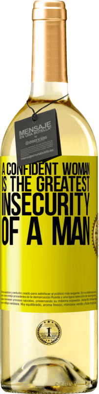 29,95 € Free Shipping | White Wine WHITE Edition A confident woman is the greatest insecurity of a man Yellow Label. Customizable label Young wine Harvest 2023 Verdejo