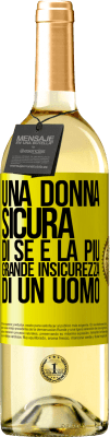 29,95 € Spedizione Gratuita | Vino bianco Edizione WHITE Una donna sicura di sé è la più grande insicurezza di un uomo Etichetta Gialla. Etichetta personalizzabile Vino giovane Raccogliere 2024 Verdejo