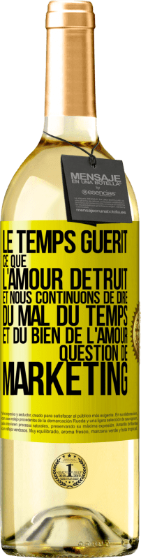 29,95 € Envoi gratuit | Vin blanc Édition WHITE Le temps guérit ce que l'amour détruit. Et nous continuons de dire du mal du temps et du bien de l'amour. Question de marketing Étiquette Jaune. Étiquette personnalisable Vin jeune Récolte 2024 Verdejo