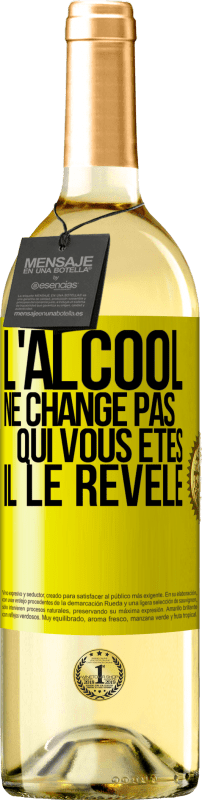 29,95 € Envoi gratuit | Vin blanc Édition WHITE L'alcool ne change pas qui vous êtes. Il le révèle Étiquette Jaune. Étiquette personnalisable Vin jeune Récolte 2025 Verdejo