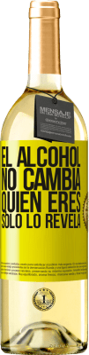 29,95 € Envío gratis | Vino Blanco Edición WHITE El alcohol no cambia quien eres. Sólo lo revela Etiqueta Amarilla. Etiqueta personalizable Vino joven Cosecha 2023 Verdejo