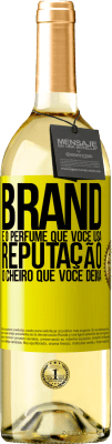 29,95 € Envio grátis | Vinho branco Edição WHITE Brand é o perfume que você usa. Reputação, o cheiro que você deixa Etiqueta Amarela. Etiqueta personalizável Vinho jovem Colheita 2023 Verdejo