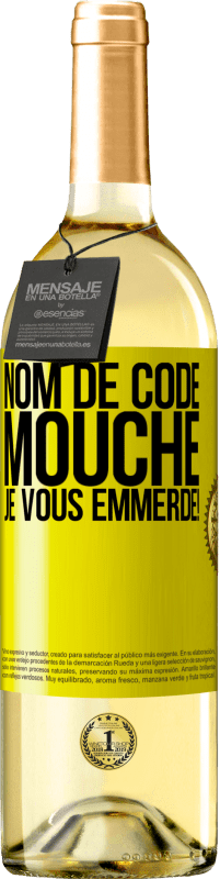29,95 € Envoi gratuit | Vin blanc Édition WHITE Nom de code mouche… je vous emmerde! Étiquette Jaune. Étiquette personnalisable Vin jeune Récolte 2025 Verdejo