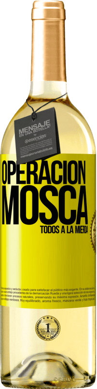 29,95 € Envío gratis | Vino Blanco Edición WHITE Operación mosca … todos a la mierda Etiqueta Amarilla. Etiqueta personalizable Vino joven Cosecha 2024 Verdejo