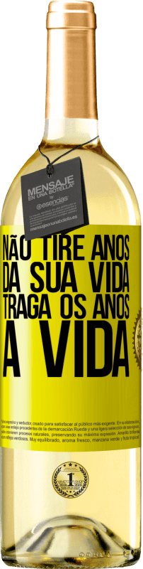 29,95 € Envio grátis | Vinho branco Edição WHITE Não tire anos da sua vida, traga os anos à vida Etiqueta Amarela. Etiqueta personalizável Vinho jovem Colheita 2024 Verdejo