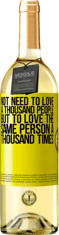 29,95 € 免费送货 | 白葡萄酒 WHITE版 不需要爱一千人，而是爱同一个人一千倍 黄色标签. 可自定义的标签 青年酒 收成 2025 Verdejo