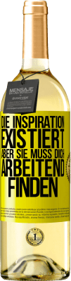 29,95 € Kostenloser Versand | Weißwein WHITE Ausgabe Die Inspiration existiert, aber sie muss dich arbeitend finden Gelbes Etikett. Anpassbares Etikett Junger Wein Ernte 2024 Verdejo