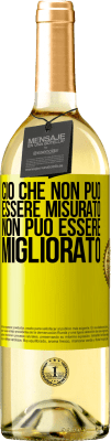 29,95 € Spedizione Gratuita | Vino bianco Edizione WHITE Ciò che non può essere misurato non può essere migliorato Etichetta Gialla. Etichetta personalizzabile Vino giovane Raccogliere 2023 Verdejo