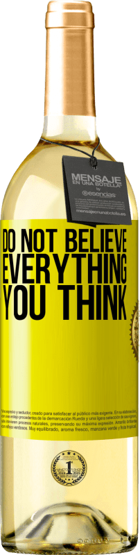29,95 € 送料無料 | 白ワイン WHITEエディション あなたが考えるすべてを信じないでください 黄色のラベル. カスタマイズ可能なラベル 若いワイン 収穫 2025 Verdejo