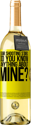 29,95 € Free Shipping | White Wine WHITE Edition Dear shooting stars: do you know anything about mine? Yellow Label. Customizable label Young wine Harvest 2025 Verdejo
