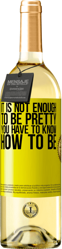 29,95 € 送料無料 | 白ワイン WHITEエディション きれいになるだけでは不十分です。あなたはなる方法を知っている必要があります 黄色のラベル. カスタマイズ可能なラベル 若いワイン 収穫 2025 Verdejo