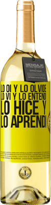 29,95 € Envío gratis | Vino Blanco Edición WHITE Lo oí y lo olvidé, lo vi y lo entendí, lo hice y lo aprendí Etiqueta Amarilla. Etiqueta personalizable Vino joven Cosecha 2025 Verdejo